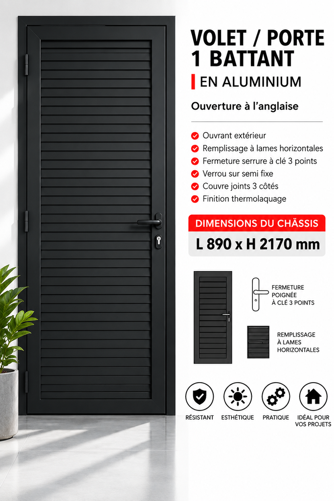 [B1261005] Volet 1 battant porte en aluminium ouverture à l'anglaise noir 890 x 2170mm